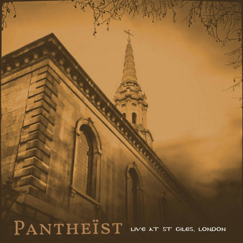 Pantheist : Live at St Giles, London